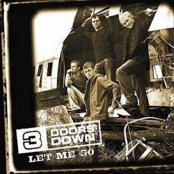 3 Doors Down : Let Me Go